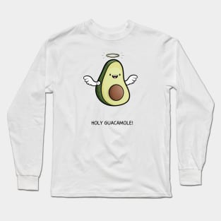 Holy Guacamole! Long Sleeve T-Shirt